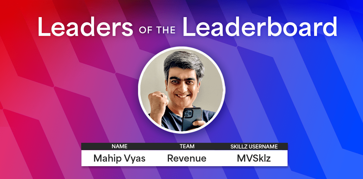 Leaders of the Leaderboard: Mahip Vyas